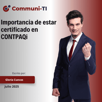 Importancia de estar certificado en CONTPAQi